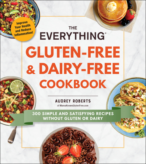 Cover image for book The Everything Gluten-Free & Dairy-Free Cookbook