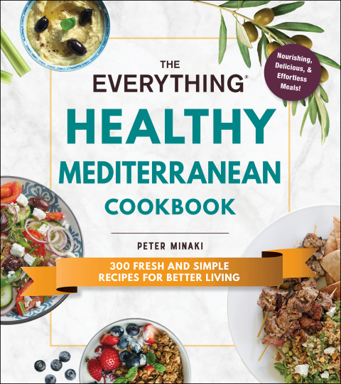Cover image for book The Everything Healthy Mediterranean Cookbook