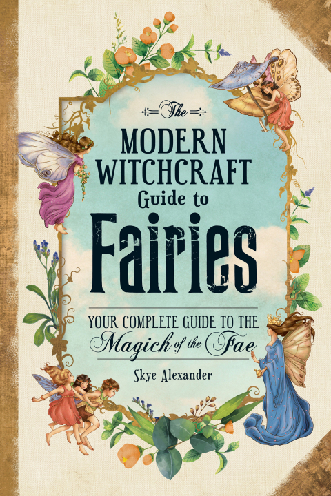 Cover image for book The Modern Witchcraft Guide to Fairies