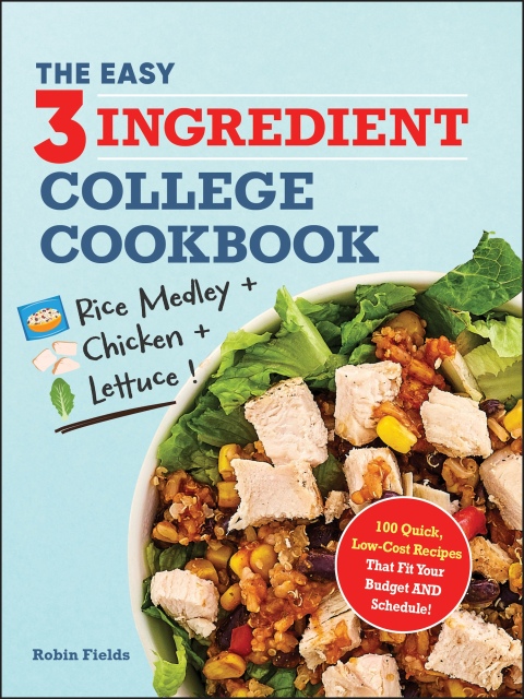 Cover image for book The Easy Three-Ingredient College Cookbook