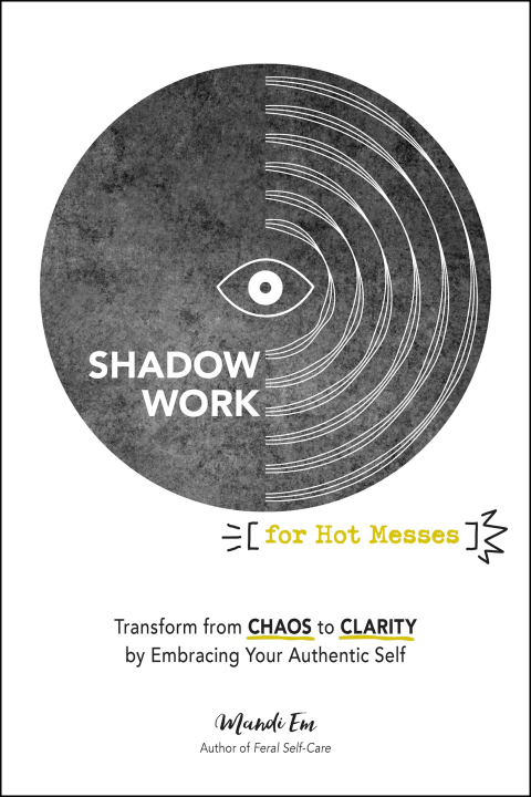 Cover image for book Shadow Work for Hot Messes