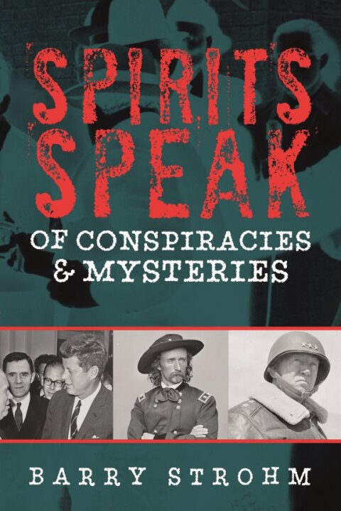 Cover image for book Spirits Speak of Conspiracies & Mysteries