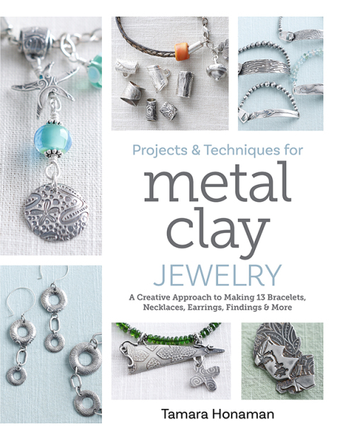Cover image for book Projects and Techniques for Metal Clay Jewelry