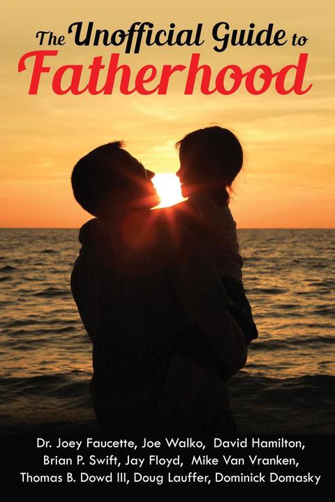 Cover image for book The Unofficial Guide to Fatherhood