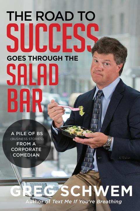 Cover image for book The Road To Success Goes Through the Salad Bar
