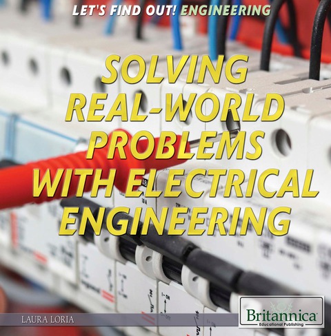 Cover image for book Solving Real World Problems with Electrical Engineering