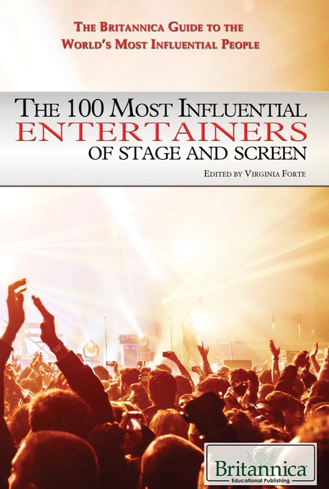 Cover image for book The 100 Most Influential Entertainers of Stage and Screen