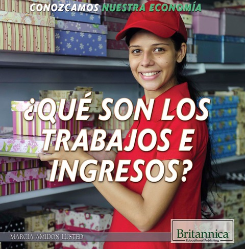 Cover image for book ¿Qué son los trabajos e ingresos? (What Are Jobs and Earnings?)