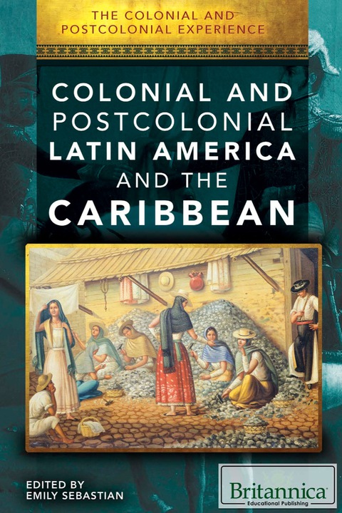 Cover image for book Colonial and Postcolonial Latin America and the Caribbean