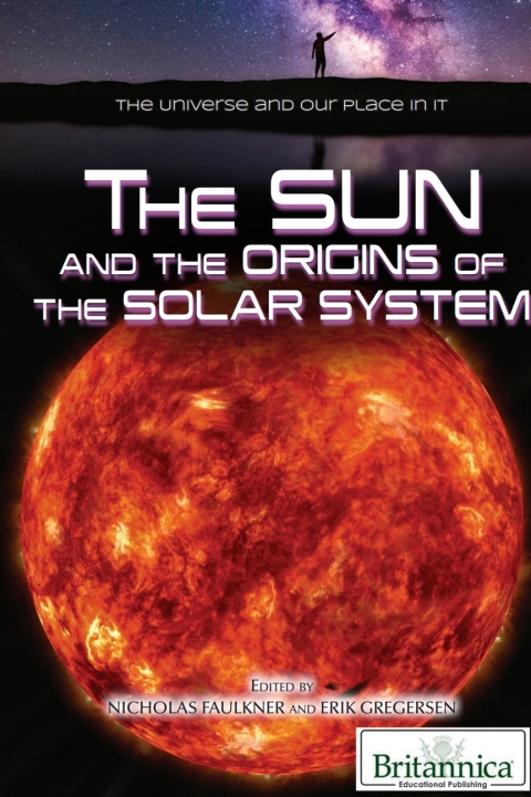 Cover image for book The Sun and the Origins of the Solar System