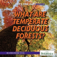 صورة الغلاف: What Are Temperate Deciduous Forests? 1st edition 9781508106944