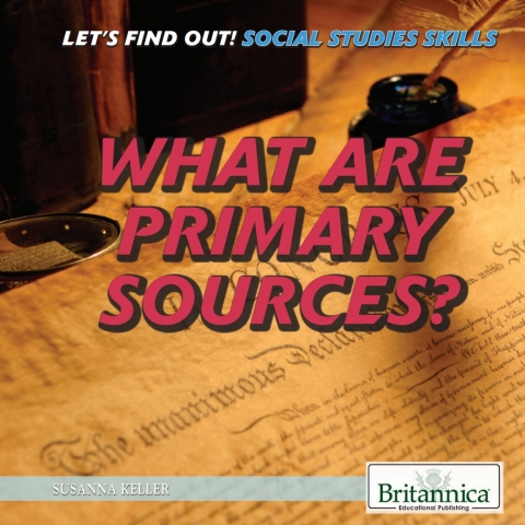 Cover image for book What Are Primary Sources?
