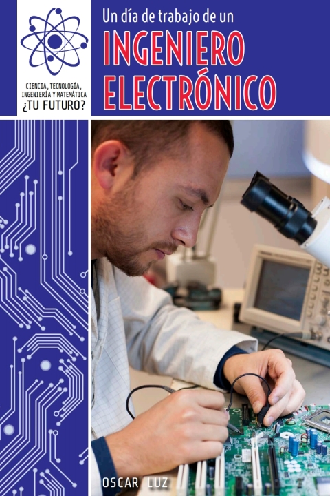 Cover image for book Un día de trabajo de un ingeniero electrónico (A Day at Work with an Electrical Engineer)