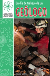 Imagen de portada: Un día de trabajo de un geólogo (A Day at Work with a Geologist) 9781508147589
