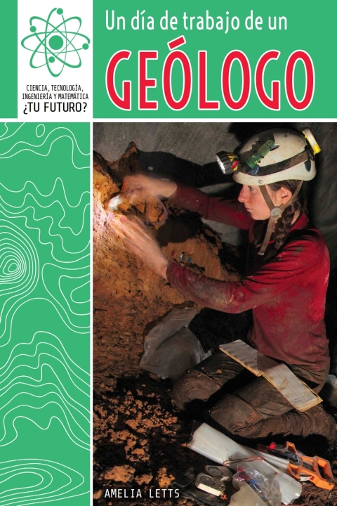 Cover image for book Un día de trabajo de un geólogo (A Day at Work with a Geologist)