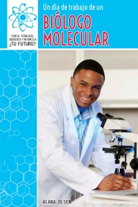 Cover image: Un día de trabajo de un biólogo molecular (A Day at Work with a Molecular Biologist) 9781508147572
