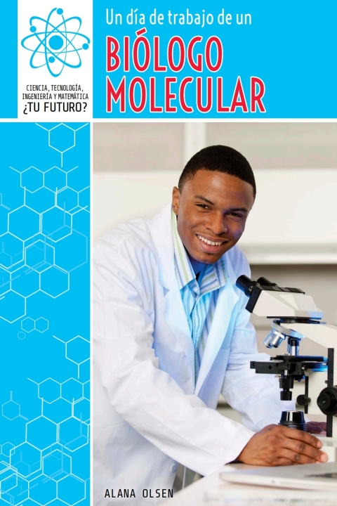 Cover image for book Un día de trabajo de un biólogo molecular (A Day at Work with a Molecular Biologist)