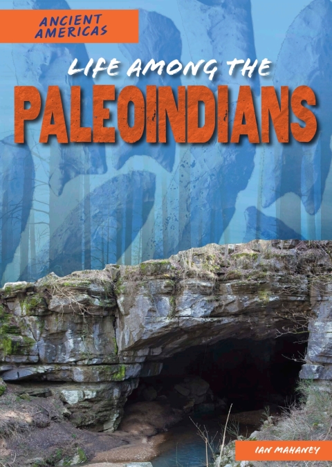 Cover image for book Life Among the Paleoindians