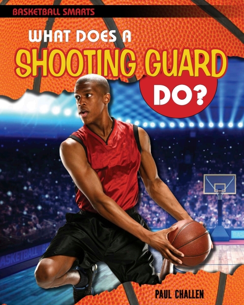 Cover image for book What Does a Shooting Guard Do?