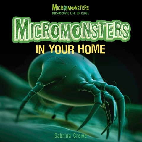 Cover image for book Micromonsters in Your Home