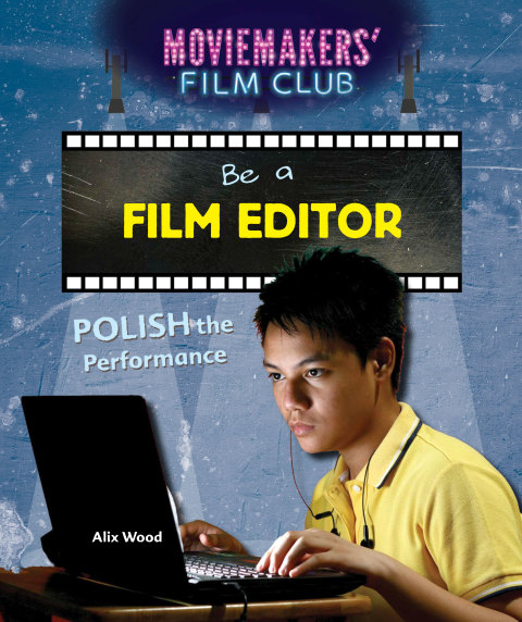 Cover image for book Be a Film Editor