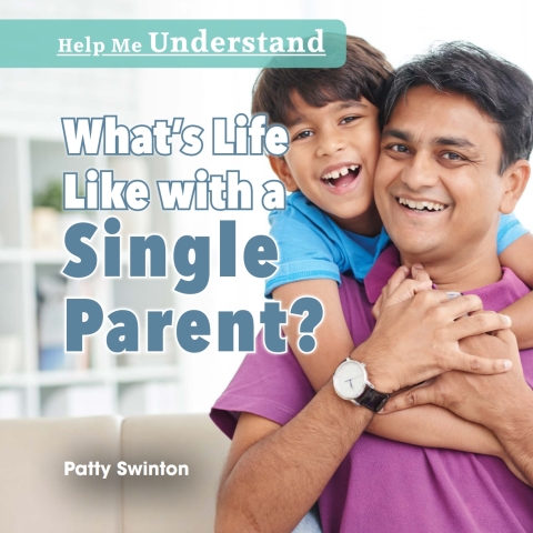 Cover image for book What’s Life Like with a Single Parent?