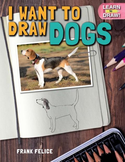 Cover image for book I Want to Draw Dogs