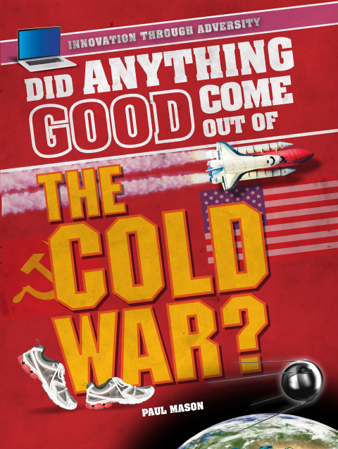 Cover image for book Did Anything Good Come Out of the Cold War?