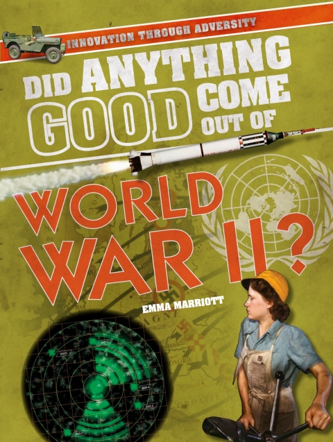 Cover image for book Did Anything Good Come Out of World War II?