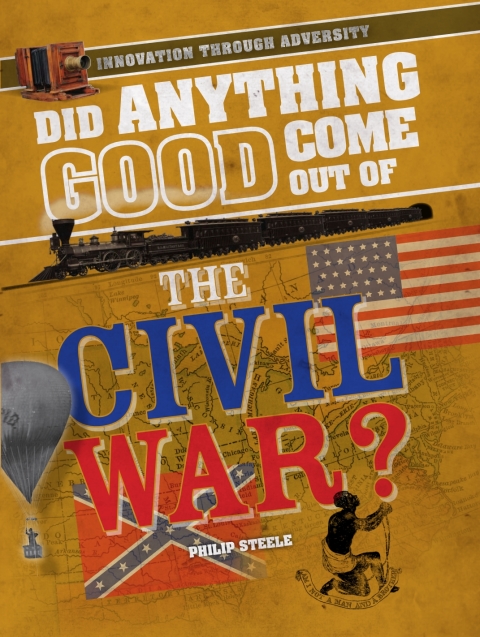 Cover image for book Did Anything Good Come Out of the Civil War?