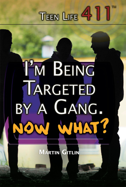 Cover image for book I'm Being Targeted by a Gang. Now What?
