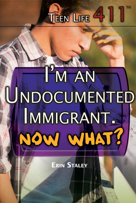 Cover image for book I'm an Undocumented Immigrant. Now What?