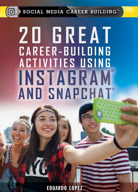 Cover image for book 20 Great Career-Building Activities Using Instagram and Snapchat