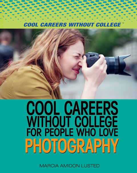 Cover image for book Cool Careers Without College for People Who Love Photography