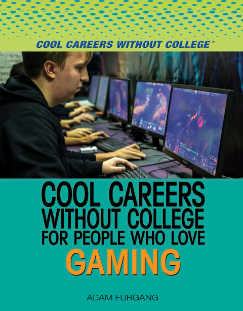 Cover image for book Cool Careers Without College for People Who Love Gaming