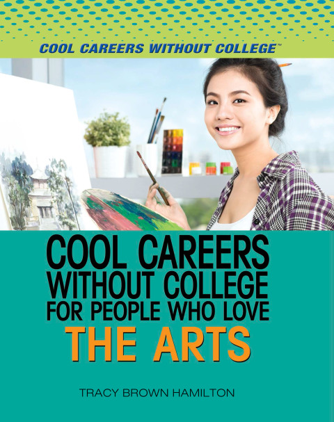 Cover image for book Cool Careers Without College for People Who Love the Arts