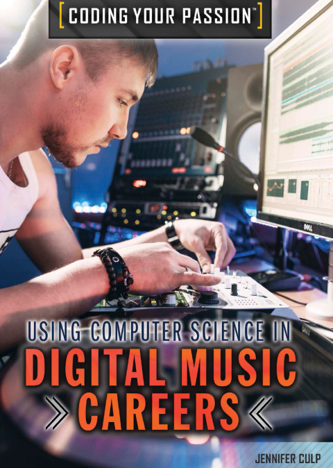 Cover image for book Using Computer Science in Digital Music Careers