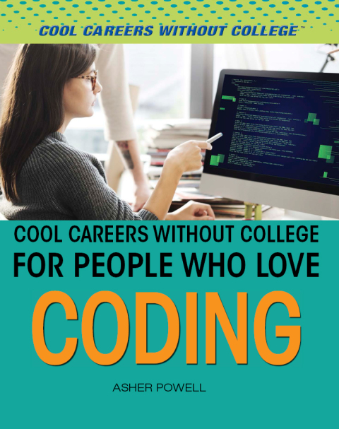 Cover image for book Cool Careers Without College for People Who Love Coding