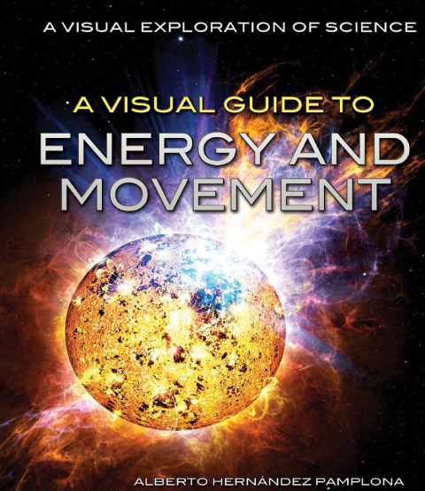 Cover image for book A Visual Guide to Energy and Movement