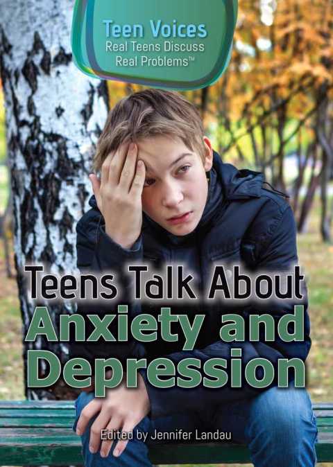 Cover image for book Teens Talk About Anxiety and Depression