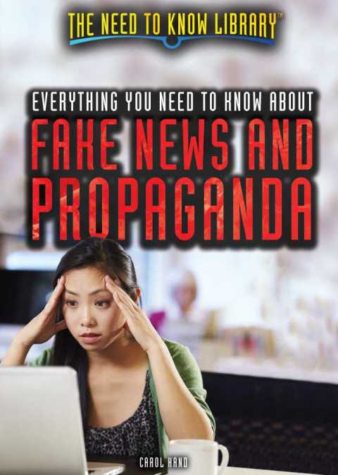 Cover image for book Everything You Need to Know About Fake News and Propaganda