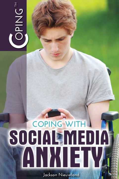 Cover image for book Coping with Social Media Anxiety