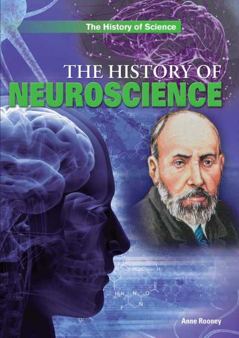 Cover image for book The History of Neuroscience