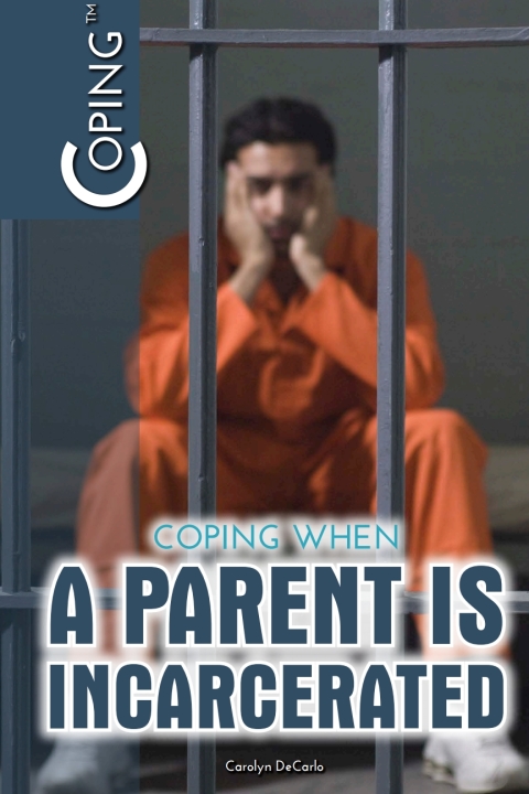 Cover image for book Coping When a Parent Is Incarcerated