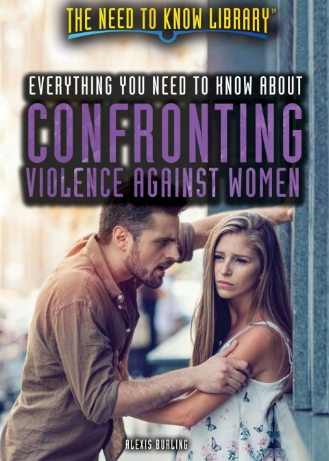 Cover image for book Everything You Need to Know About Confronting Violence Against Women