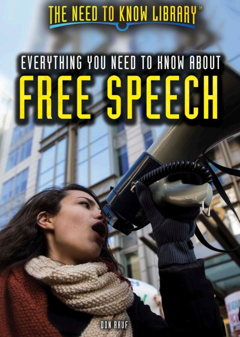 Cover image for book Everything You Need to Know About Free Speech