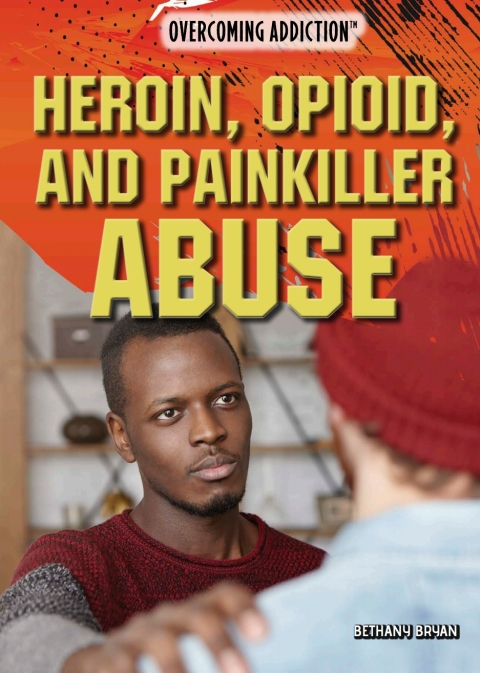 Cover image for book Heroin, Opioid, and Painkiller Abuse