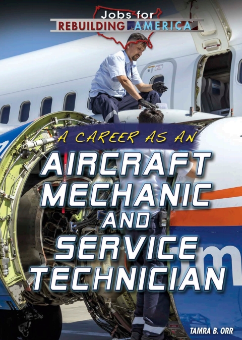 Cover image for book A Career as an Aircraft Mechanic and Service Technician