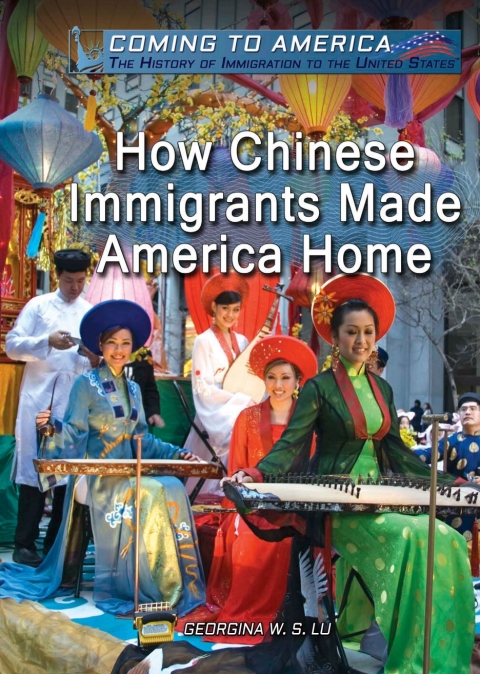 Cover image for book How Chinese Immigrants Made America Home
