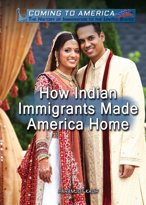 Cover image for book How Indian Immigrants Made America Home